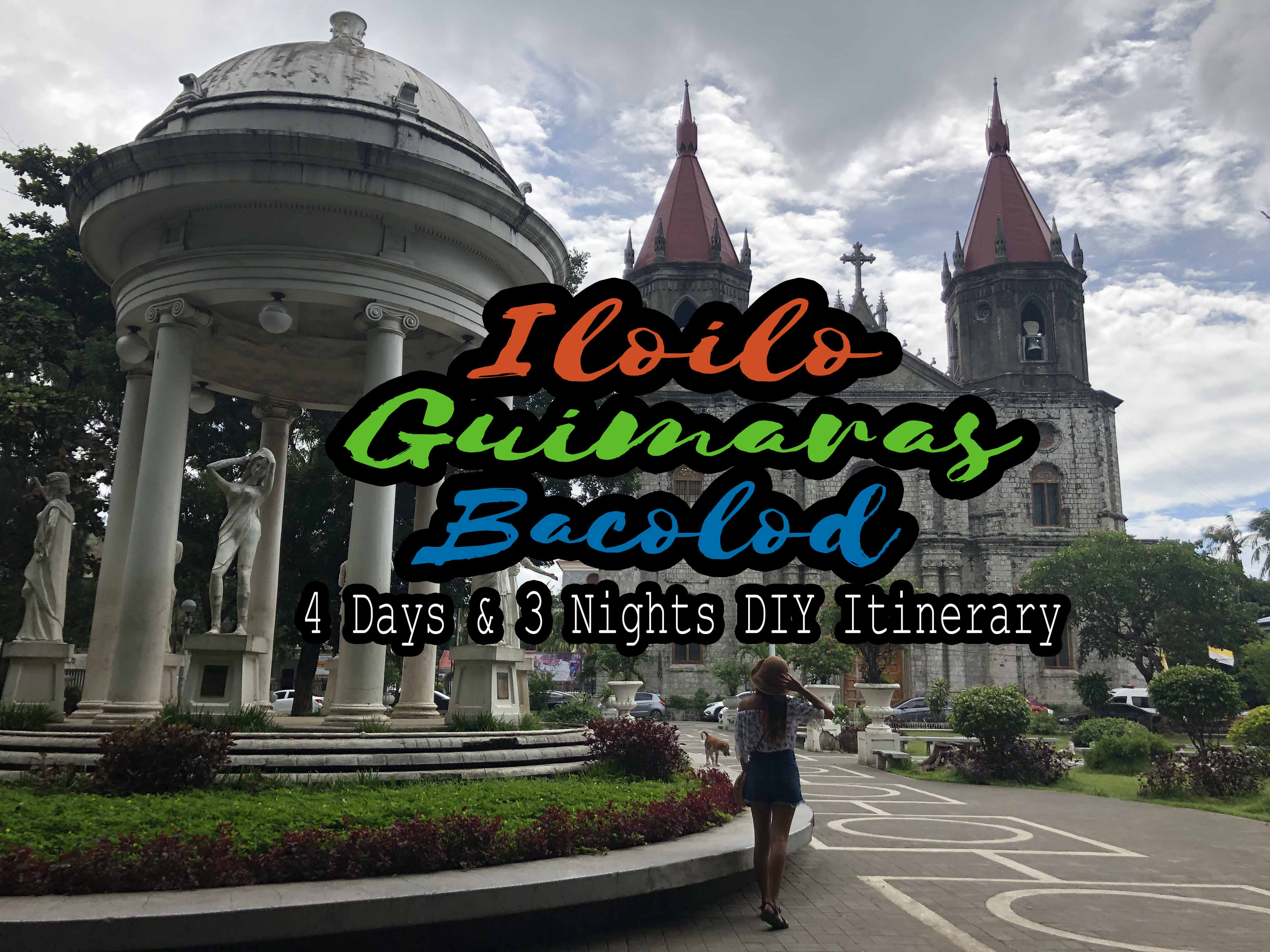 2022 Guide To Iloilo, Guimaras And Bacolod (Budget & Itinerary) - Joan ...